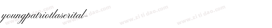 youngpatriotlaserital字体转换