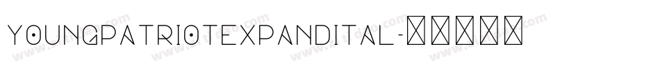 youngpatriotexpandital字体转换