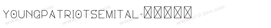youngpatriotsemital字体转换