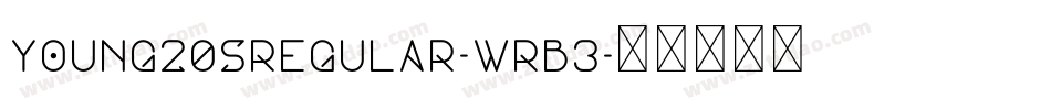 Young20SRegular-wrB3字体转换