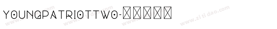 youngpatriottwo字体转换