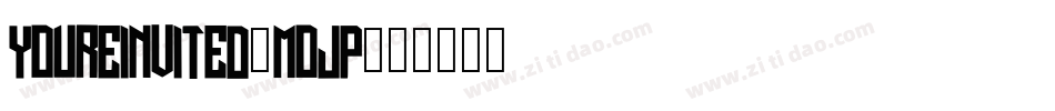 Youreinvited-mOJP字体转换
