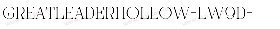 GreatLeaderHollow-lw9d字体转换