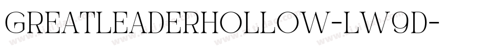 GreatLeaderHollow-lw9d字体转换
