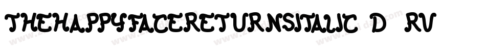 TheHappyFaceReturnsItalic-d9rvV字体转换