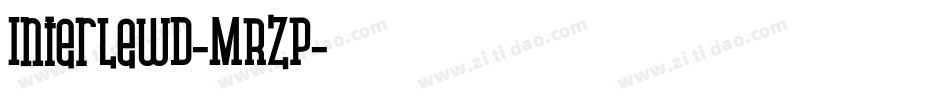 Interlewd-MRZp字体转换