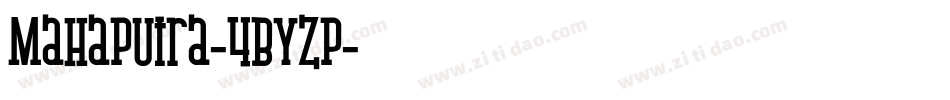 Mahaputra-4ByZp字体转换