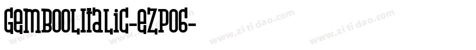 GemboolItalic-eZp06字体转换