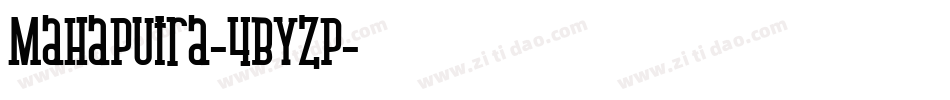 Mahaputra-4ByZp字体转换