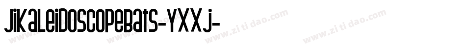JiKaleidoscopeBats-YXXj字体转换