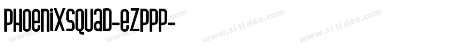 Phoenixsquad-eZpPp字体转换