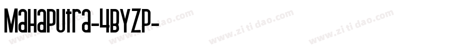 Mahaputra-4ByZp字体转换