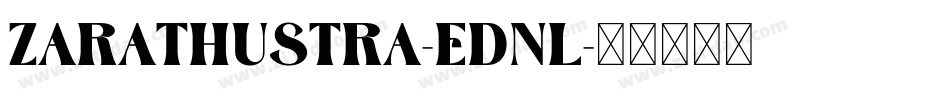 Zarathustra-eDnl字体转换