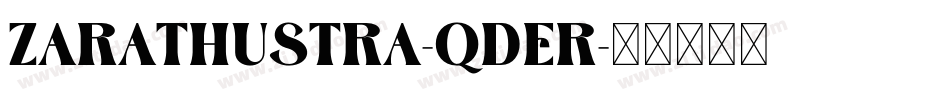 Zarathustra-qDer字体转换