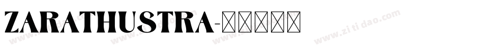 Zarathustra字体转换