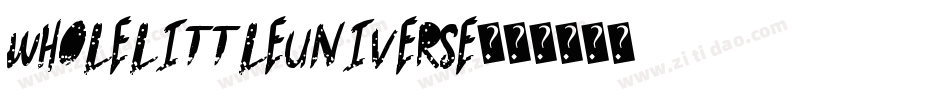 WholeLittleUniverse字体转换