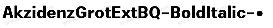 AkzidenzGrotExtBQ-BoldItalic字体转换