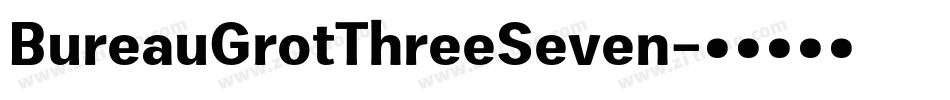 BureauGrotThreeSeven字体转换