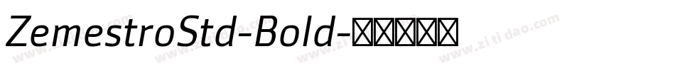 ZemestroStd-Bold字体转换