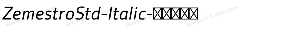 ZemestroStd-Italic字体转换
