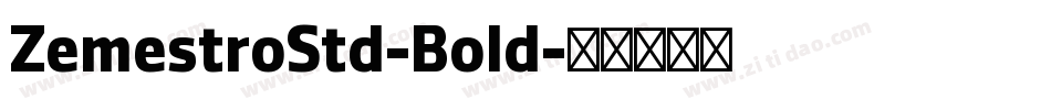 ZemestroStd-Bold字体转换