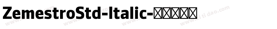 ZemestroStd-Italic字体转换