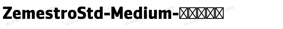 ZemestroStd-Medium字体转换