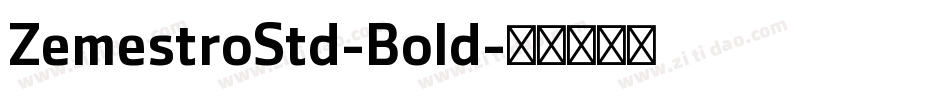 ZemestroStd-Bold字体转换