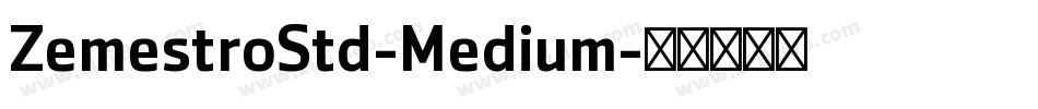 ZemestroStd-Medium字体转换