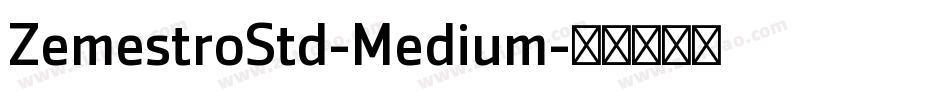 ZemestroStd-Medium字体转换