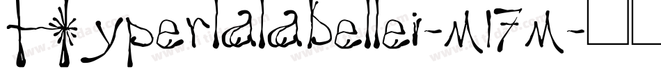 Hyperlalabellei-m17m字体转换