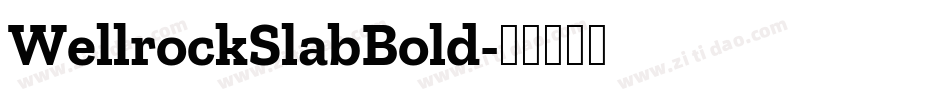 WellrockSlabBold字体转换