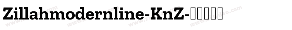 Zillahmodernline-KnZ字体转换