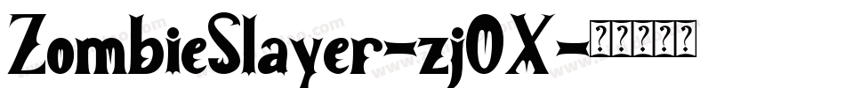 ZombieSlayer-zjOX字体转换