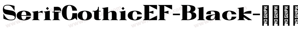 SerifGothicEF-Black字体转换