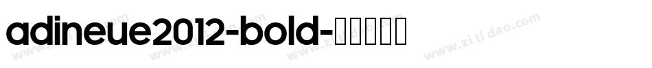 adiNeue2012-Bold字体转换