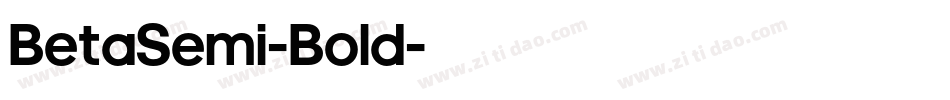 BetaSemi-Bold字体转换 BetaSemi-Bold字体转换