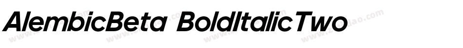AlembicBeta-BoldItalicTwo字体转换