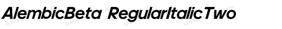 AlembicBeta-RegularItalicTwo字体转换