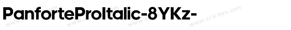 PanforteProItalic-8YKz字体转换