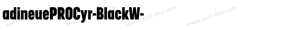 adineuePROCyr-BlackW字体转换