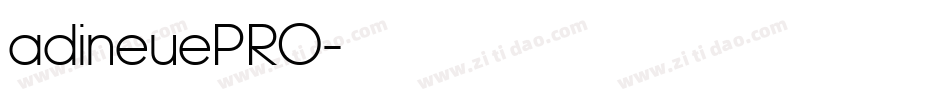 adineuePRO字体转换