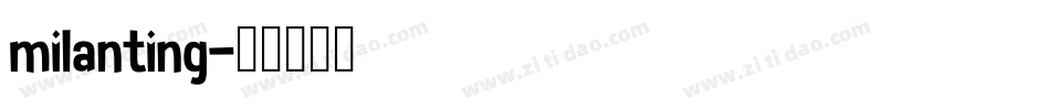 milanting字体转换