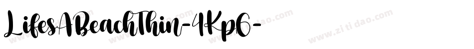 LifesABeachThin-4Kp6字体转换