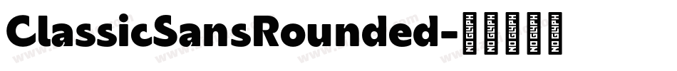 ClassicSansRounded字体转换