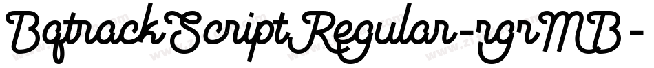 BqtrackScriptRegular-rgrMB字体转换
