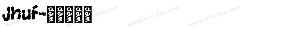 Jhuf字体转换