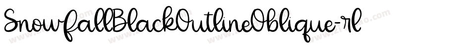 SnowfallBlackOutlineOblique-rlrK字体转换