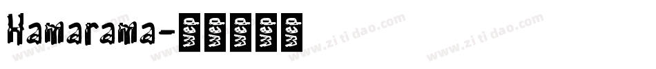 Hamarama字体转换