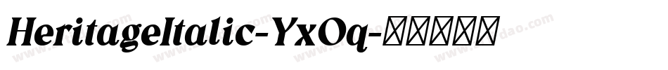 HeritageItalic-YxOq字体转换